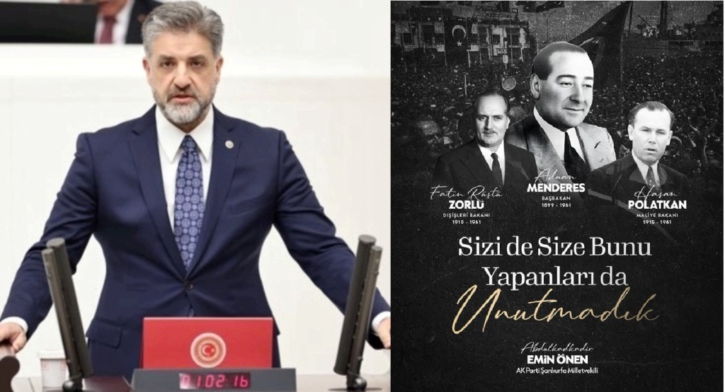 AK Vekil Emin Önen’den Adnan Menderes ile Fatin Rüştü Zorlu ve Hasan Polatkan'ın İdam Edilmelerinin Yıldönümü Mesajı; “Menderes, Zorlu ve Polatkan'ın sırf milleti terbiye etmek amacıyla idam edilmeleri, demokrasimizin karanlık sayfalarından biridir