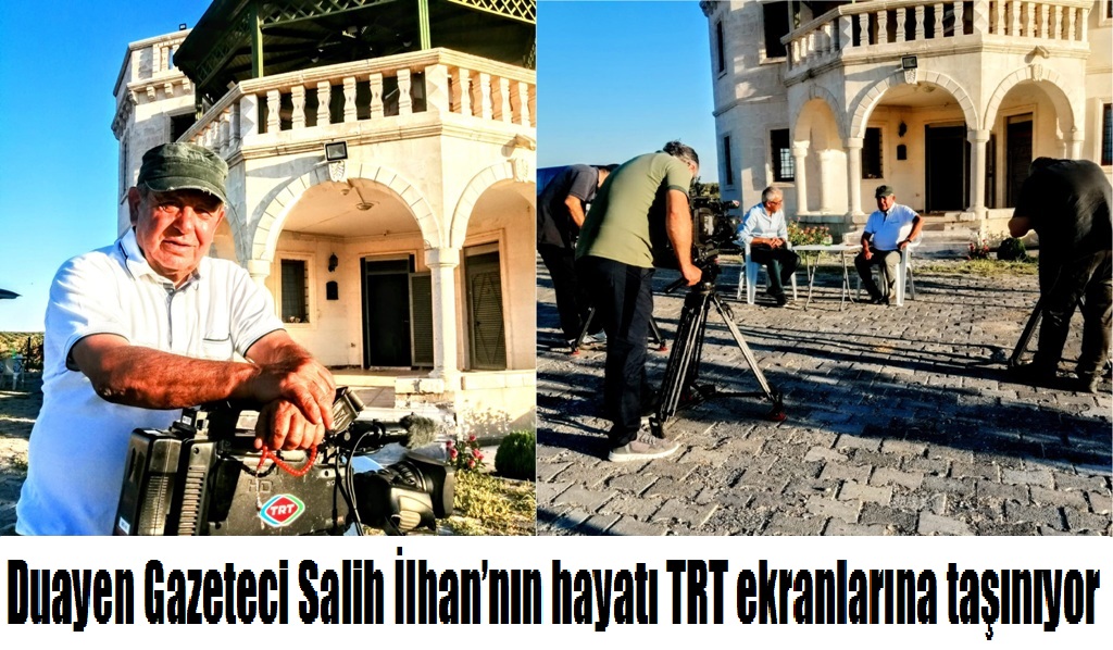 Duayen Gazeteci Salih İlhan’nın hayatı TRT ekranlarına taşınıyor